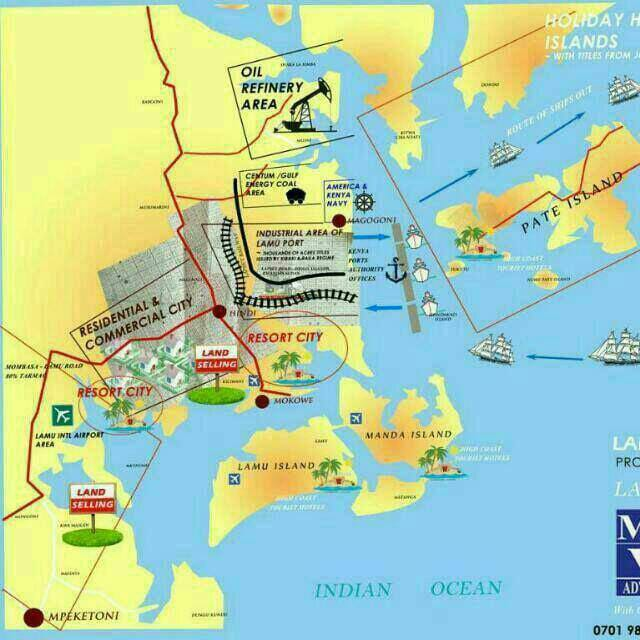 Lamu Port and Coast Properties investment map showing land selling areas, resort city, oil refinery area, Manda Island, Pate Island, and Mokowe